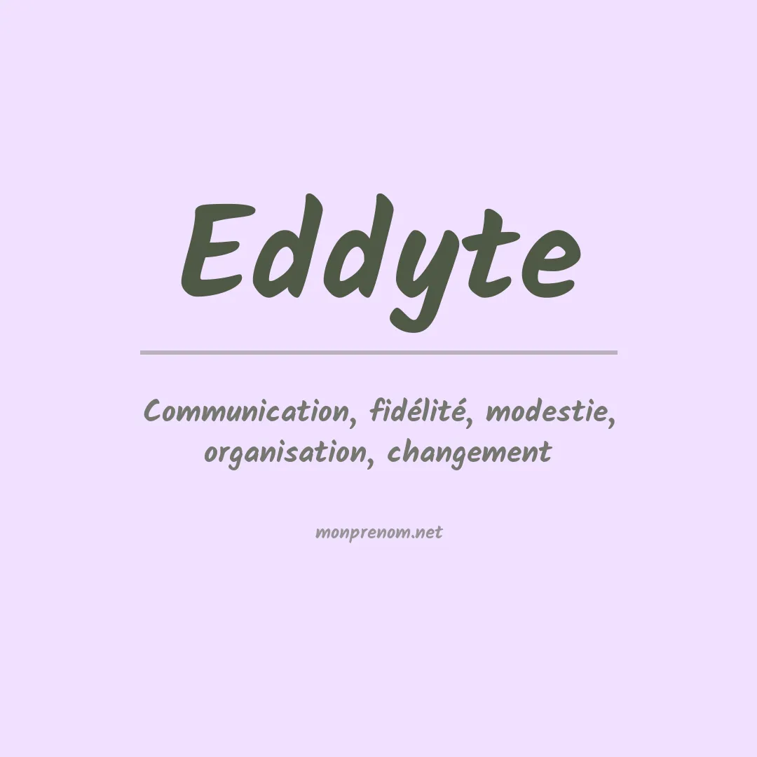 Signification du prénom Eddyte