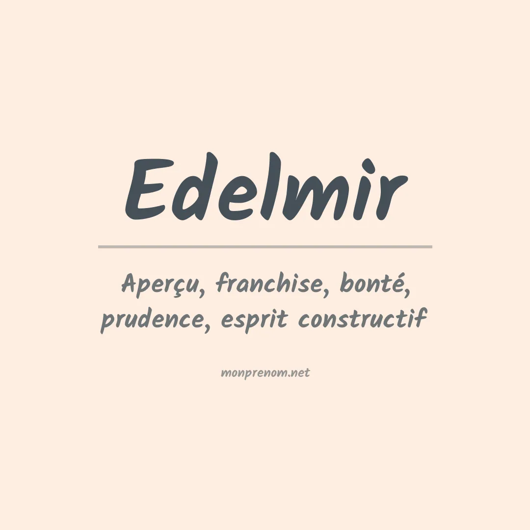 Signification du prénom Edelmir