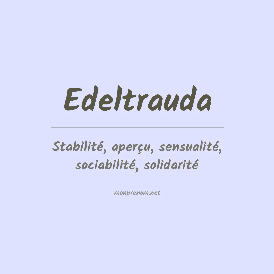 Signification du prénom Edeltrauda