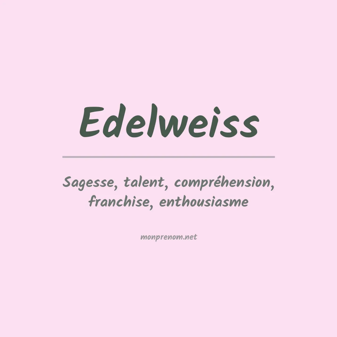 Signification du prénom Edelweiss