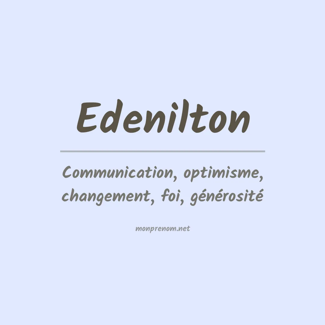 Signification du prénom Edenilton