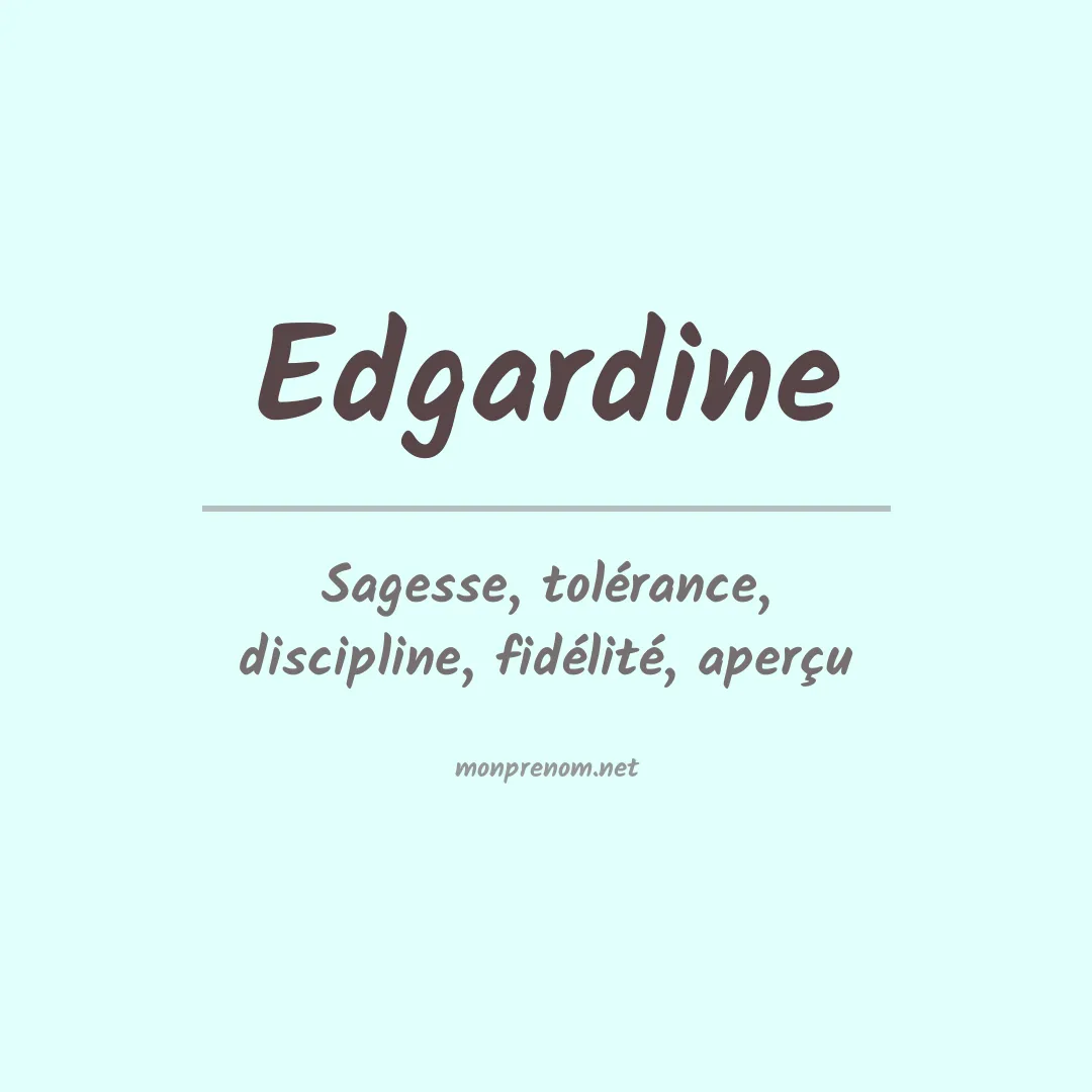 Signification du prénom Edgardine