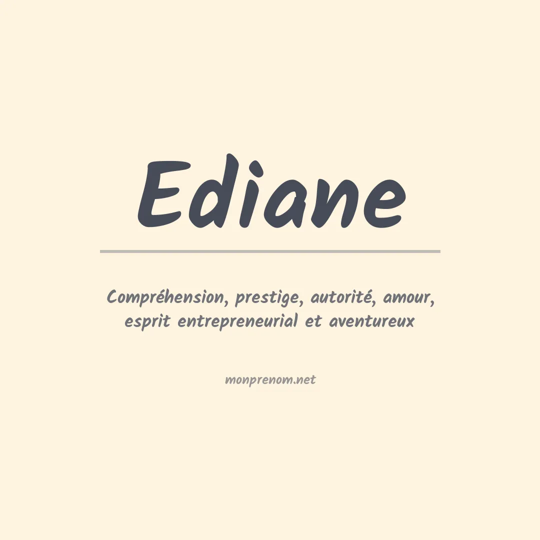 Signification du prénom Ediane