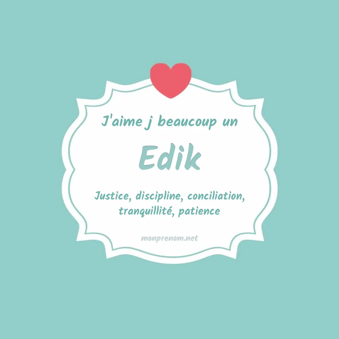 J'aime beaucoup Edik