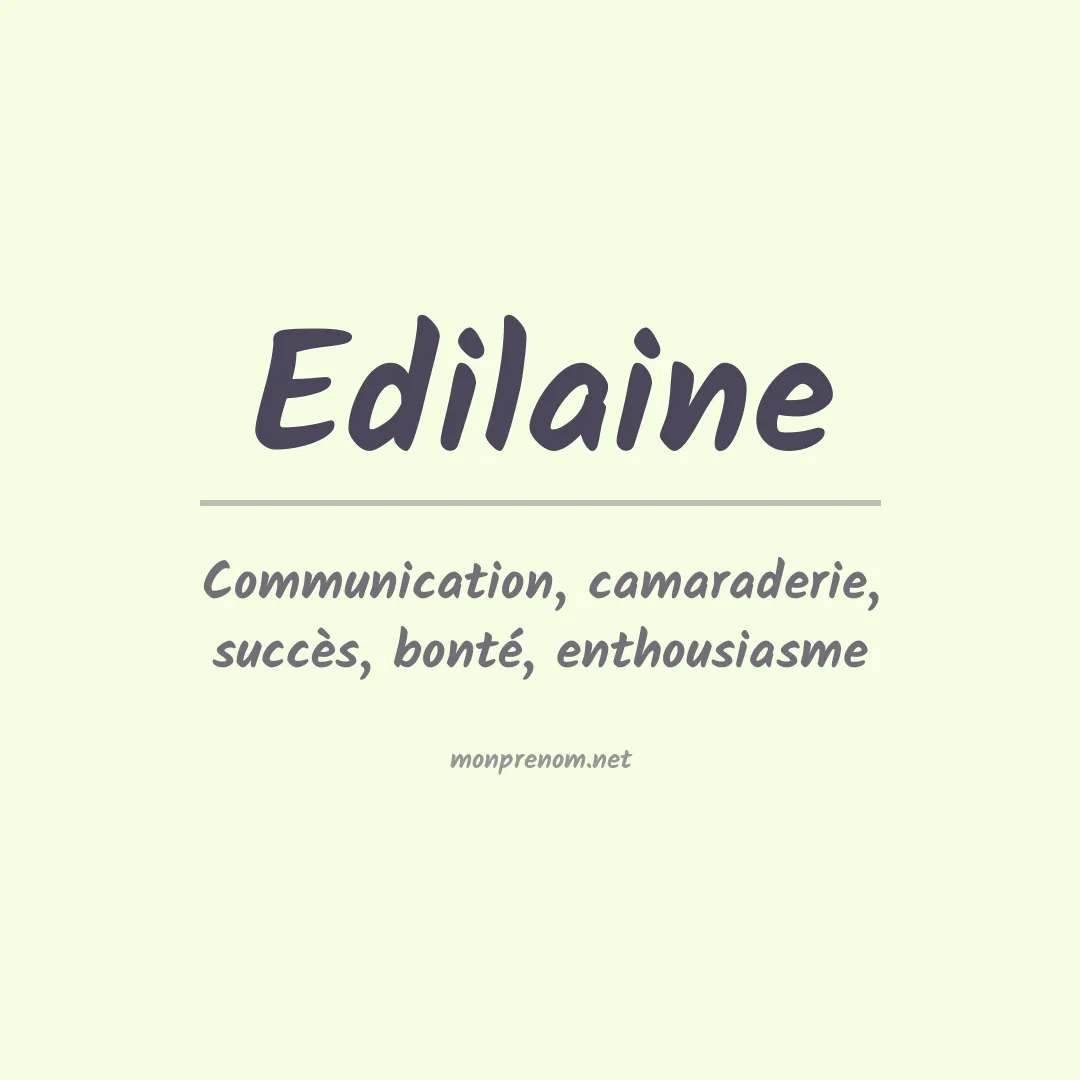 Signification du prénom Edilaine