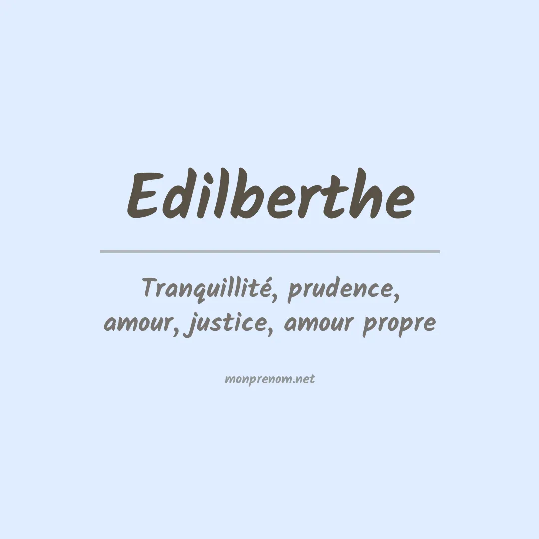 Signification du prénom Edilberthe
