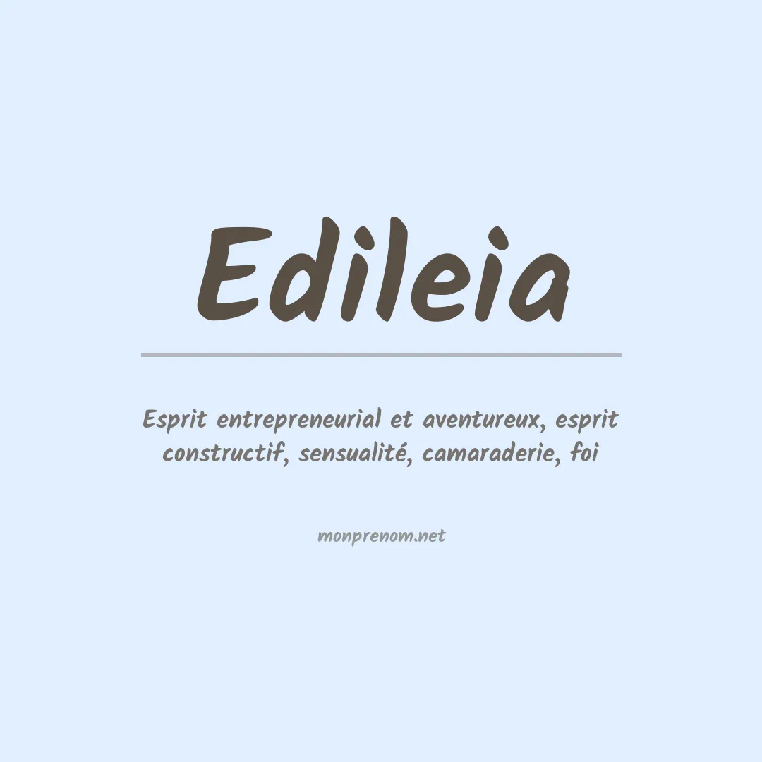 Signification du prénom Edileia