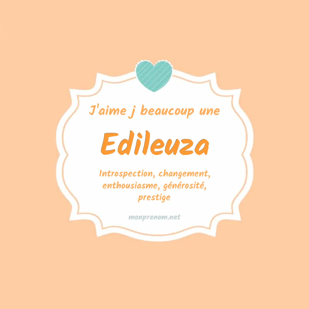 J'aime beaucoup Edileuza