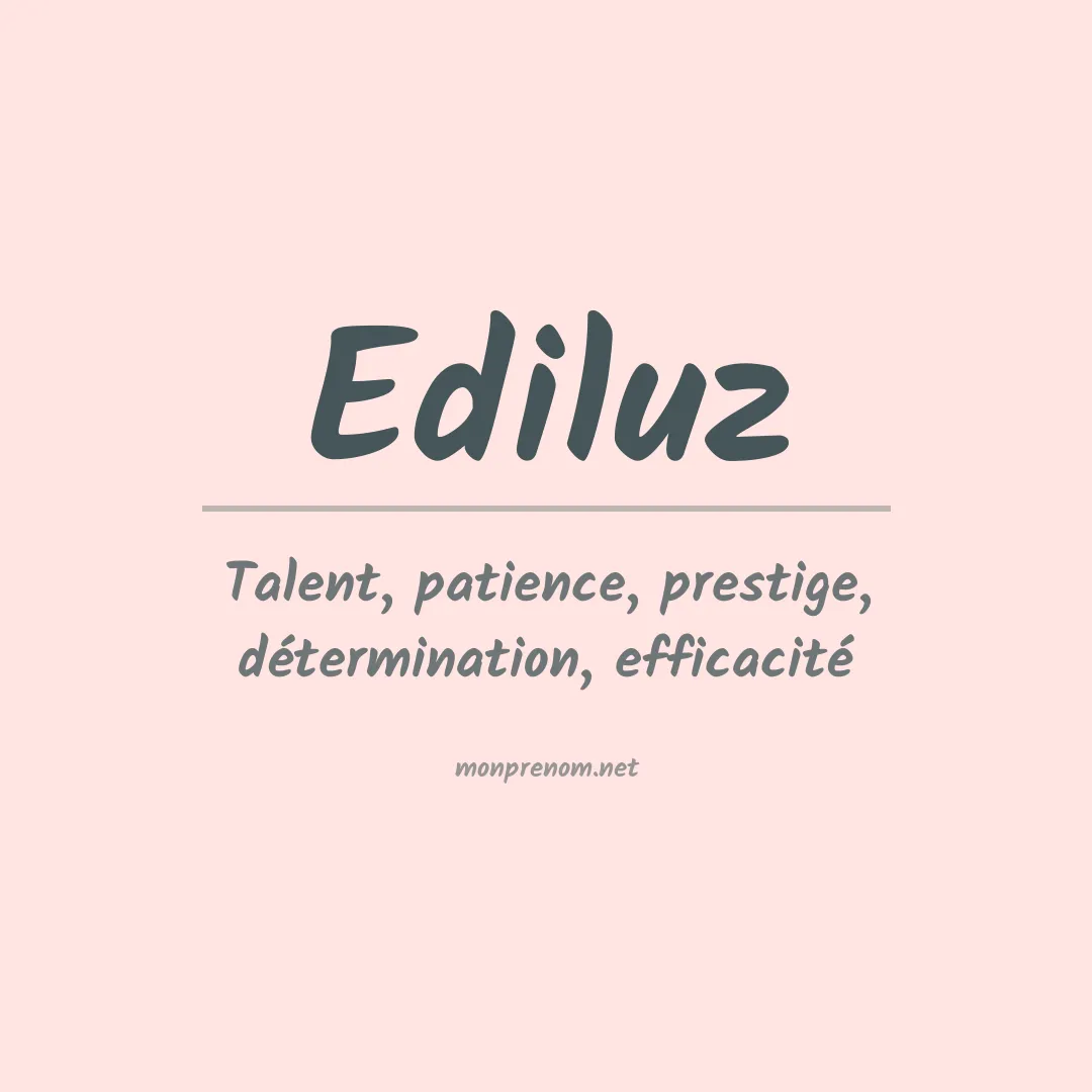 Signification du prénom Ediluz