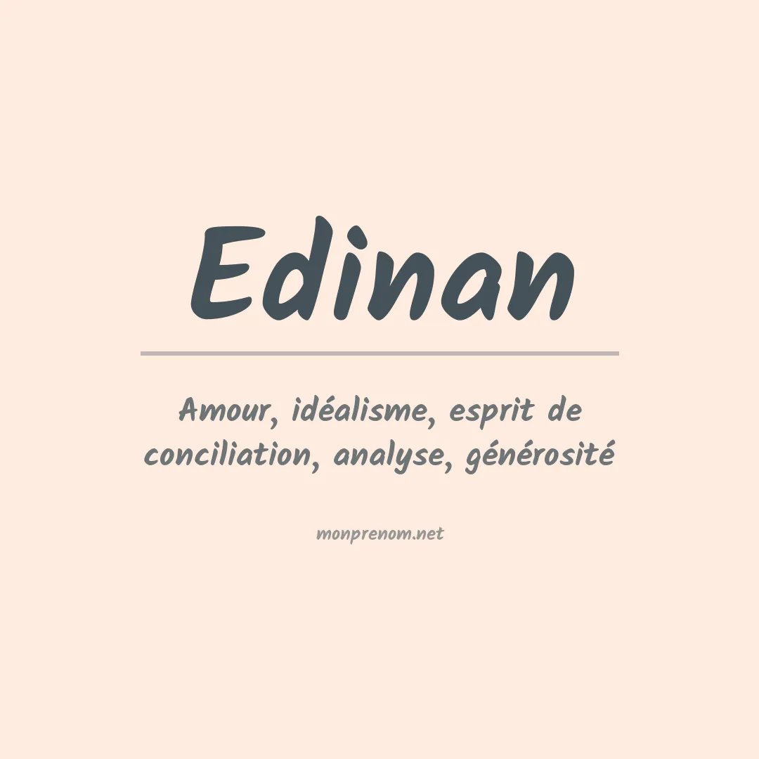 Signification du prénom Edinan