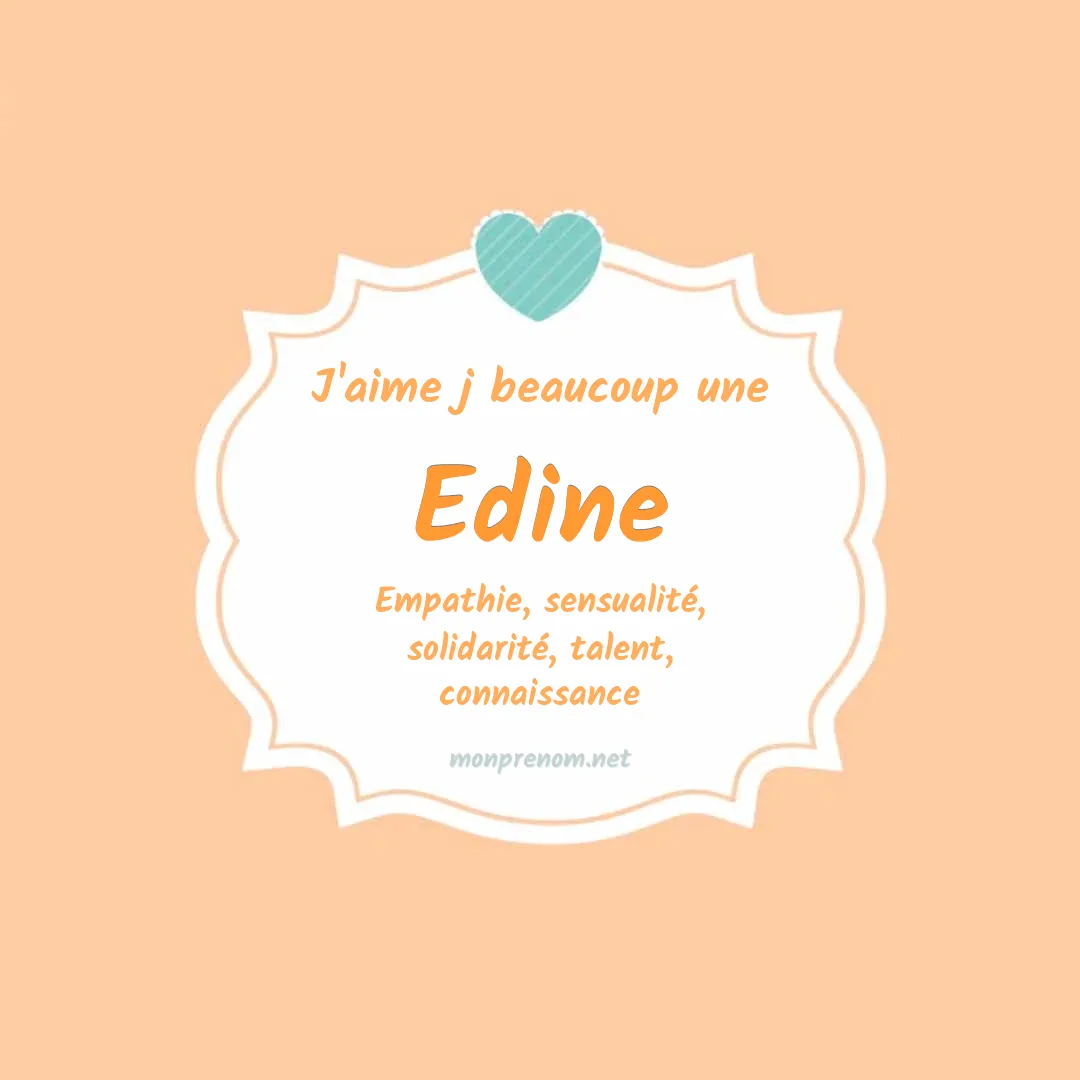 J'aime beaucoup Edine