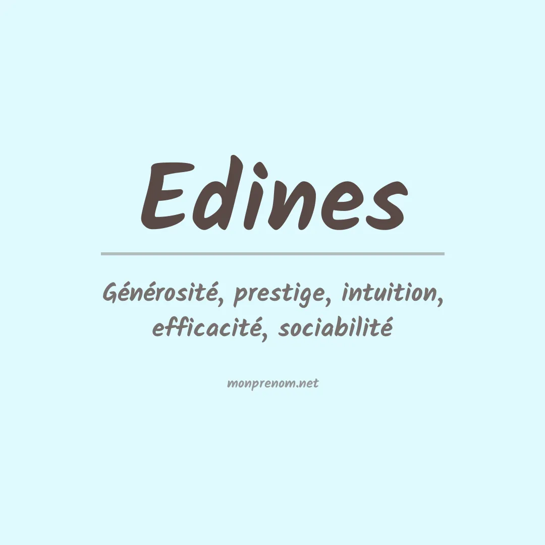 Signification du prénom Edines