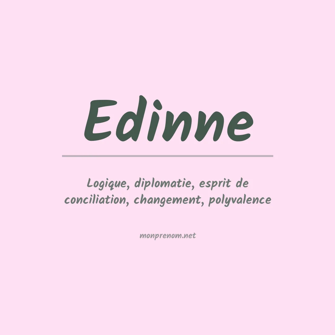 Signification du prénom Edinne