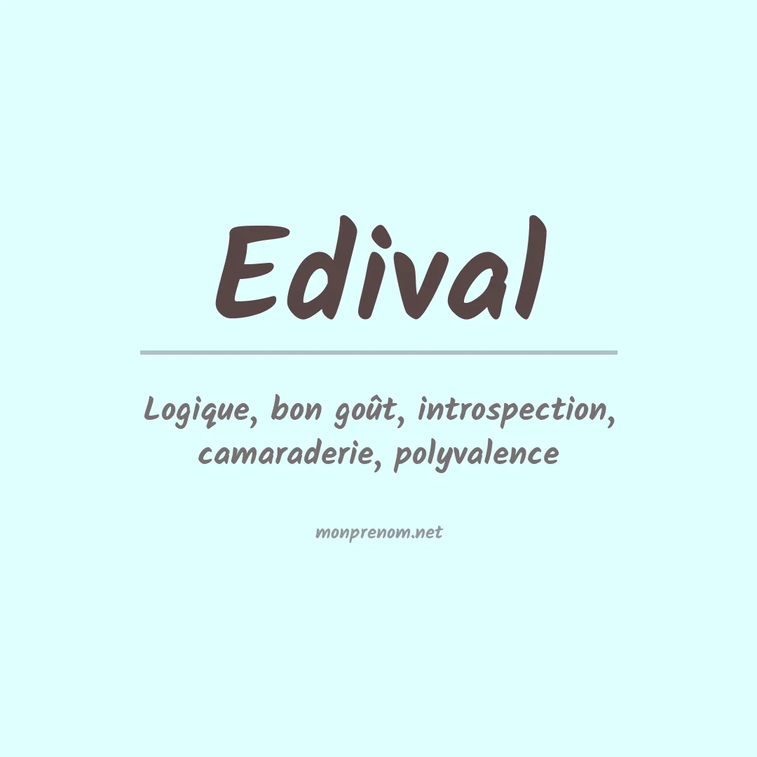 Signification du prénom Edival