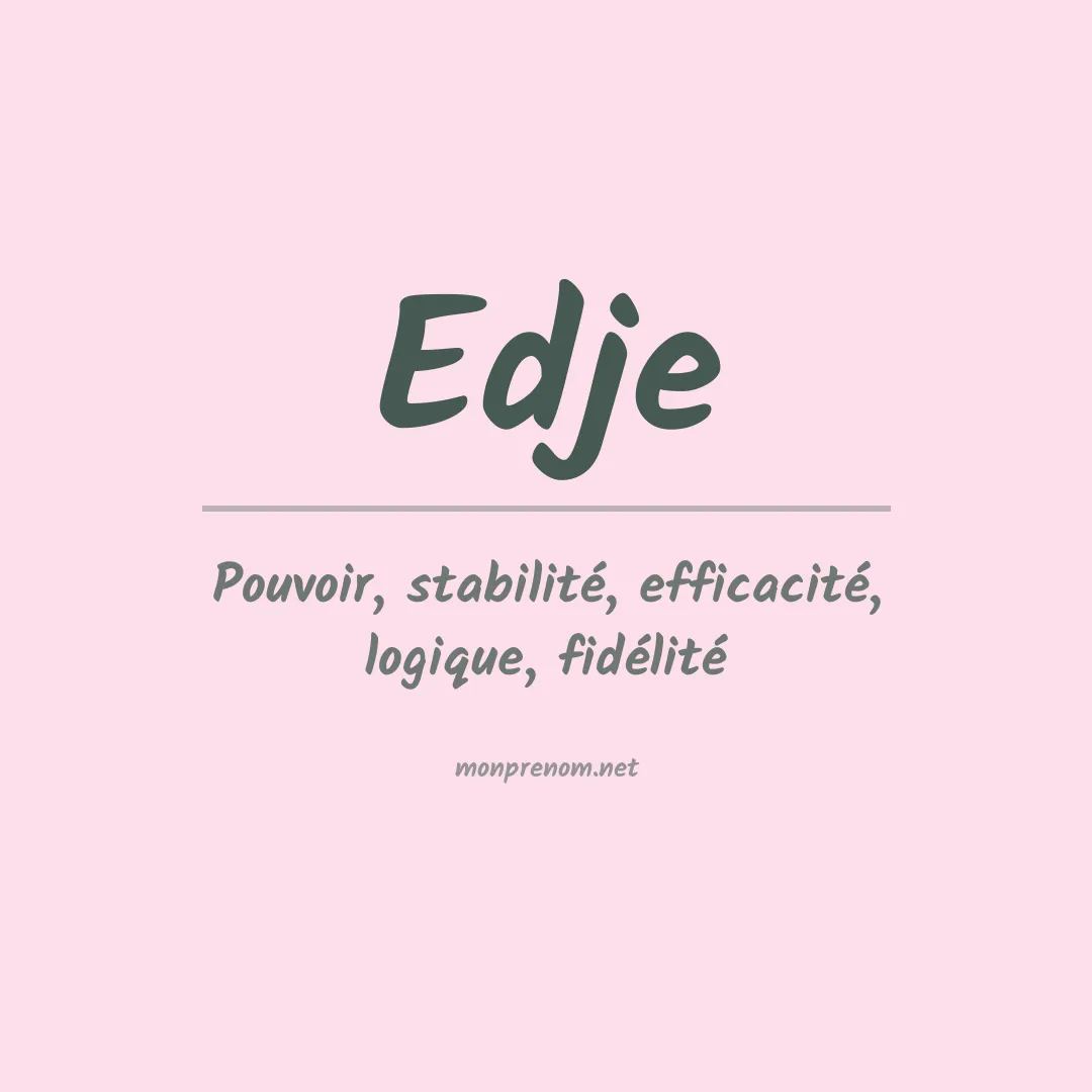 Signification du prénom Edje