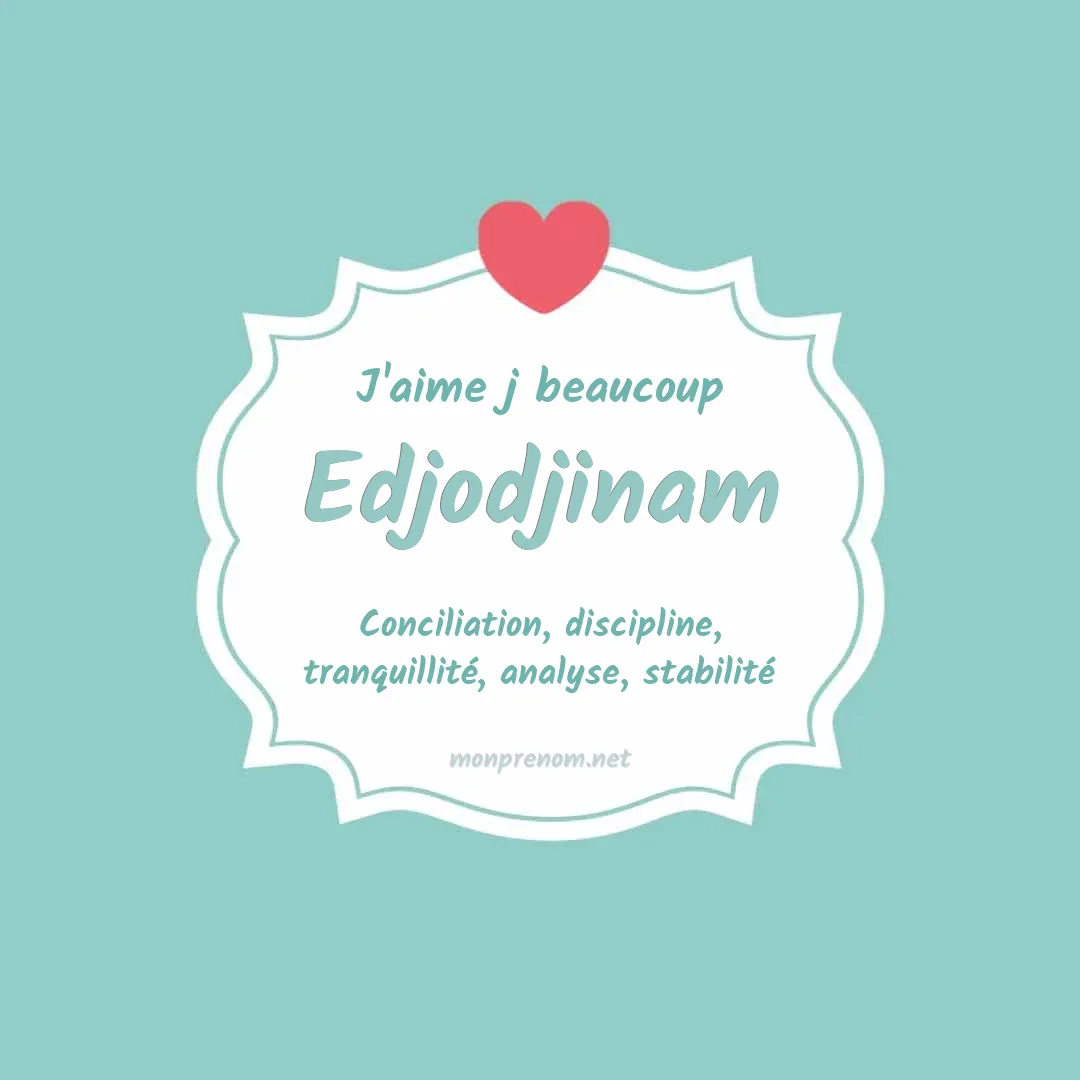 J'aime beaucoup Edjodjinam