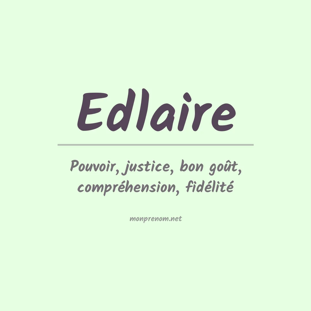 Signification du prénom Edlaire
