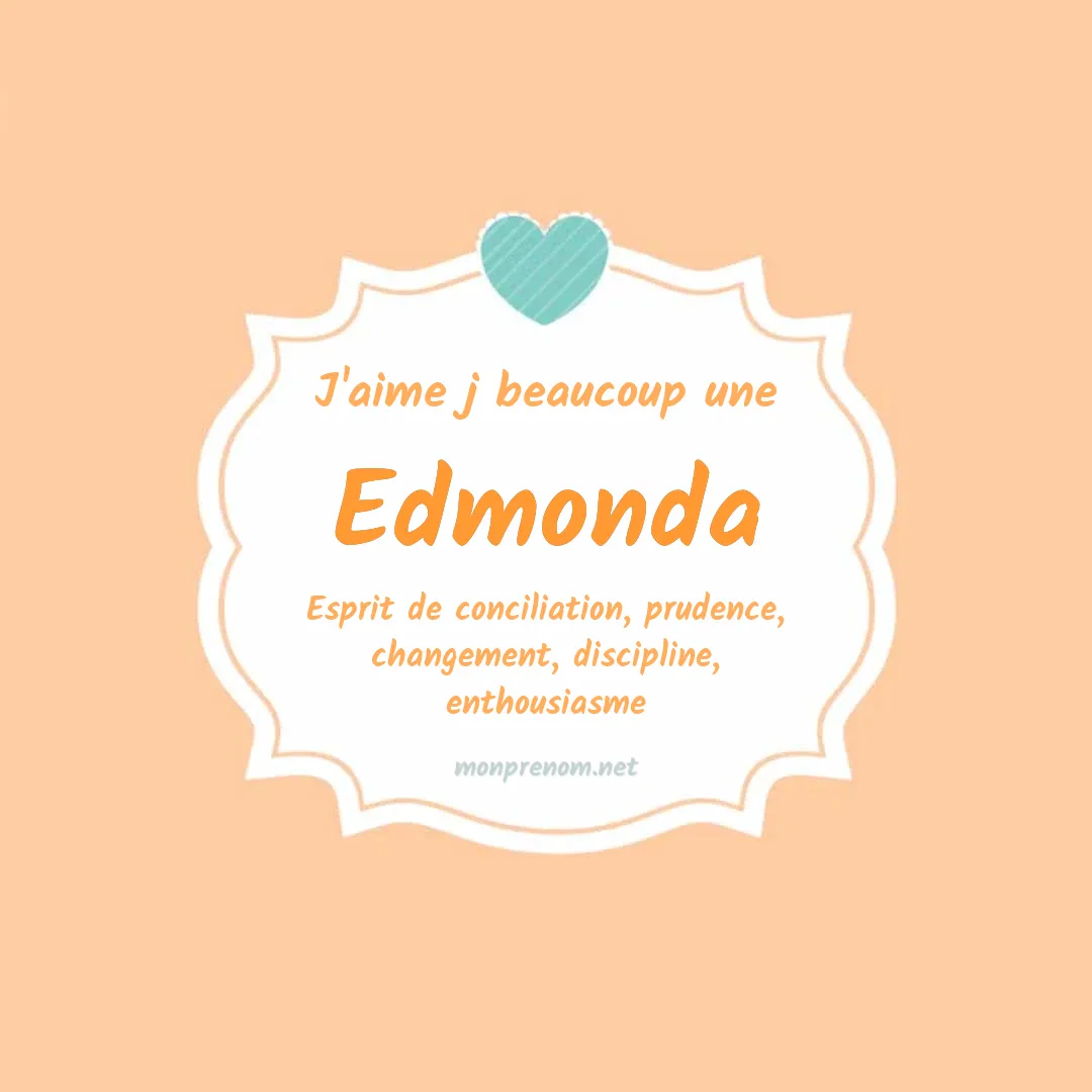 J'aime beaucoup Edmonda