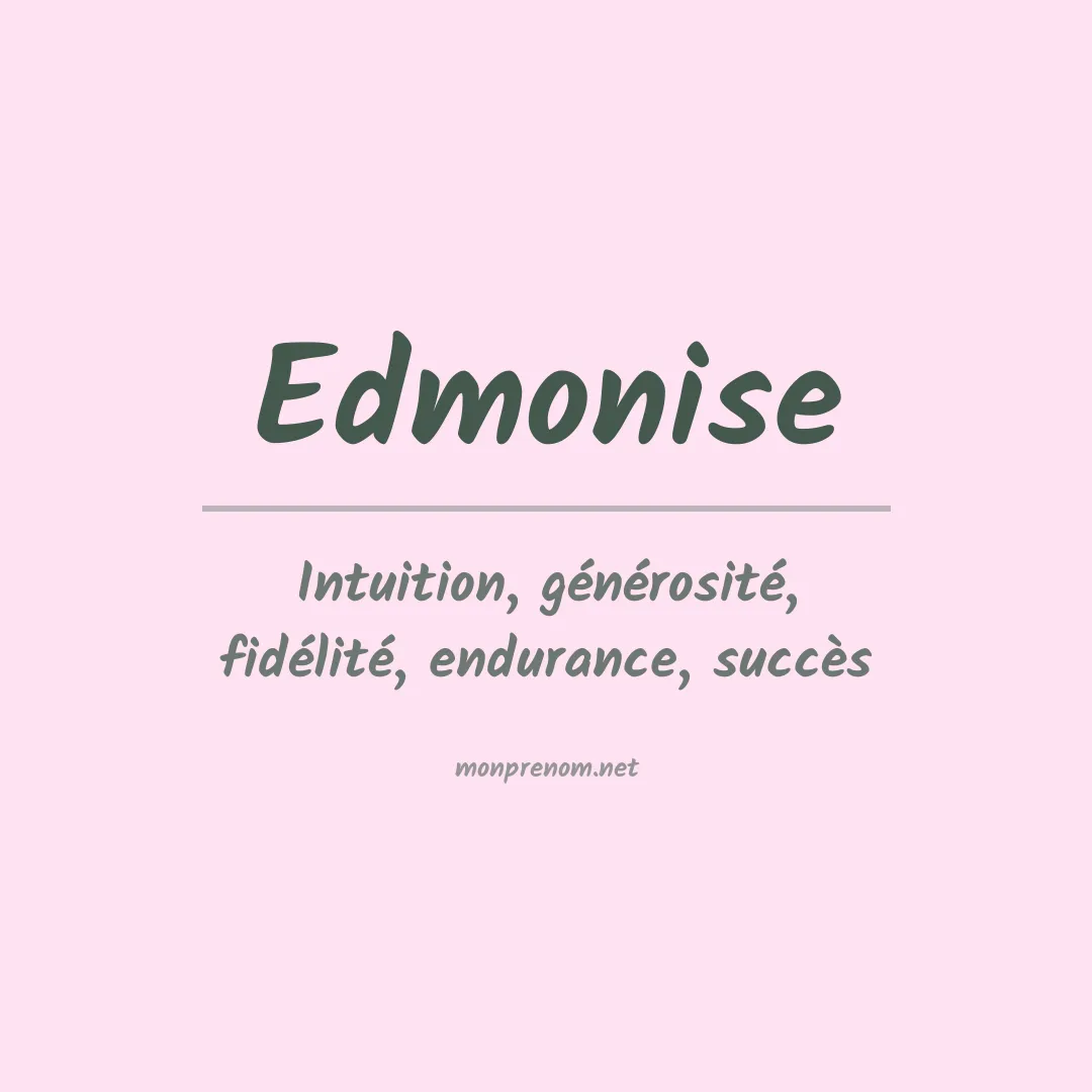 Signification du prénom Edmonise