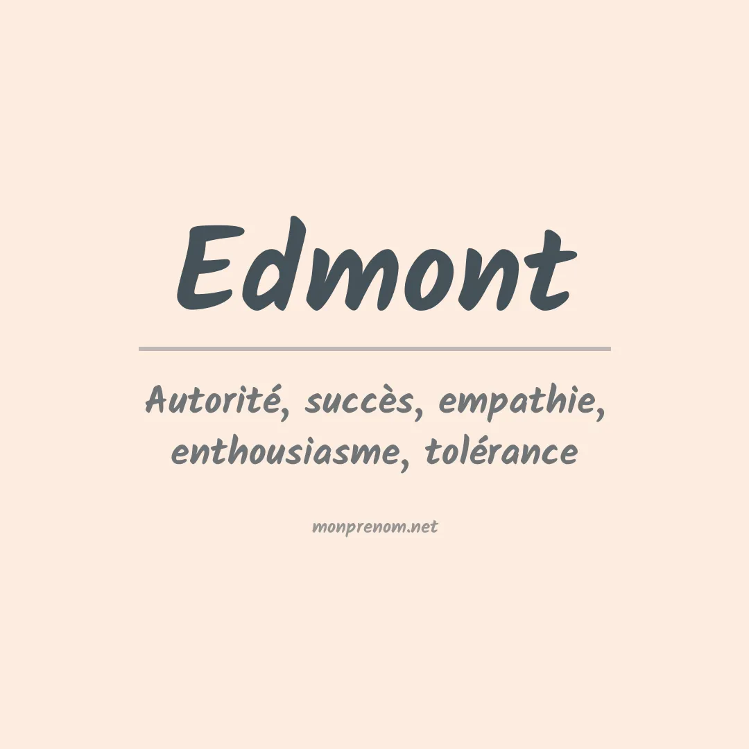 Signification du prénom Edmont