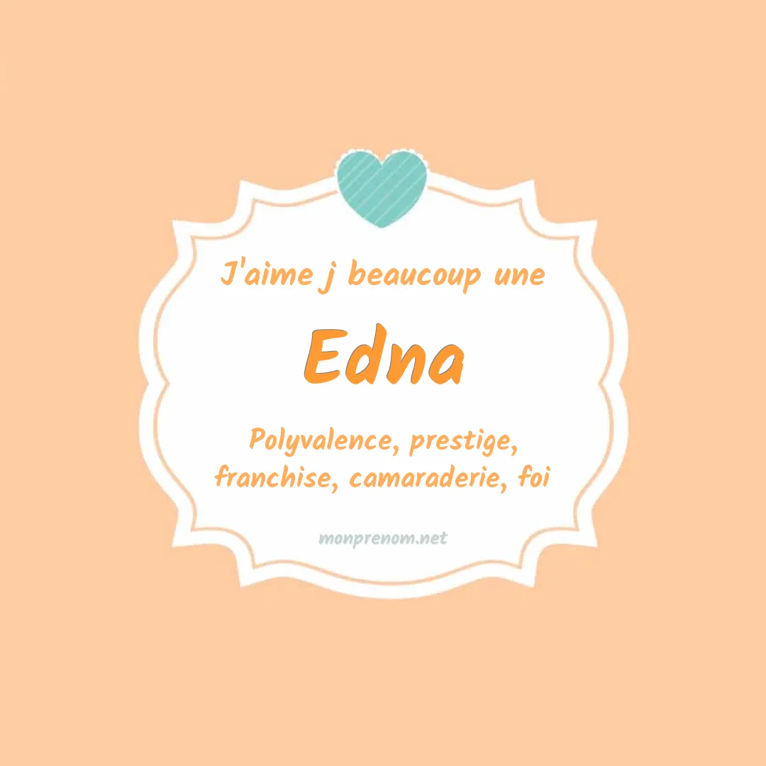 J'aime beaucoup Edna