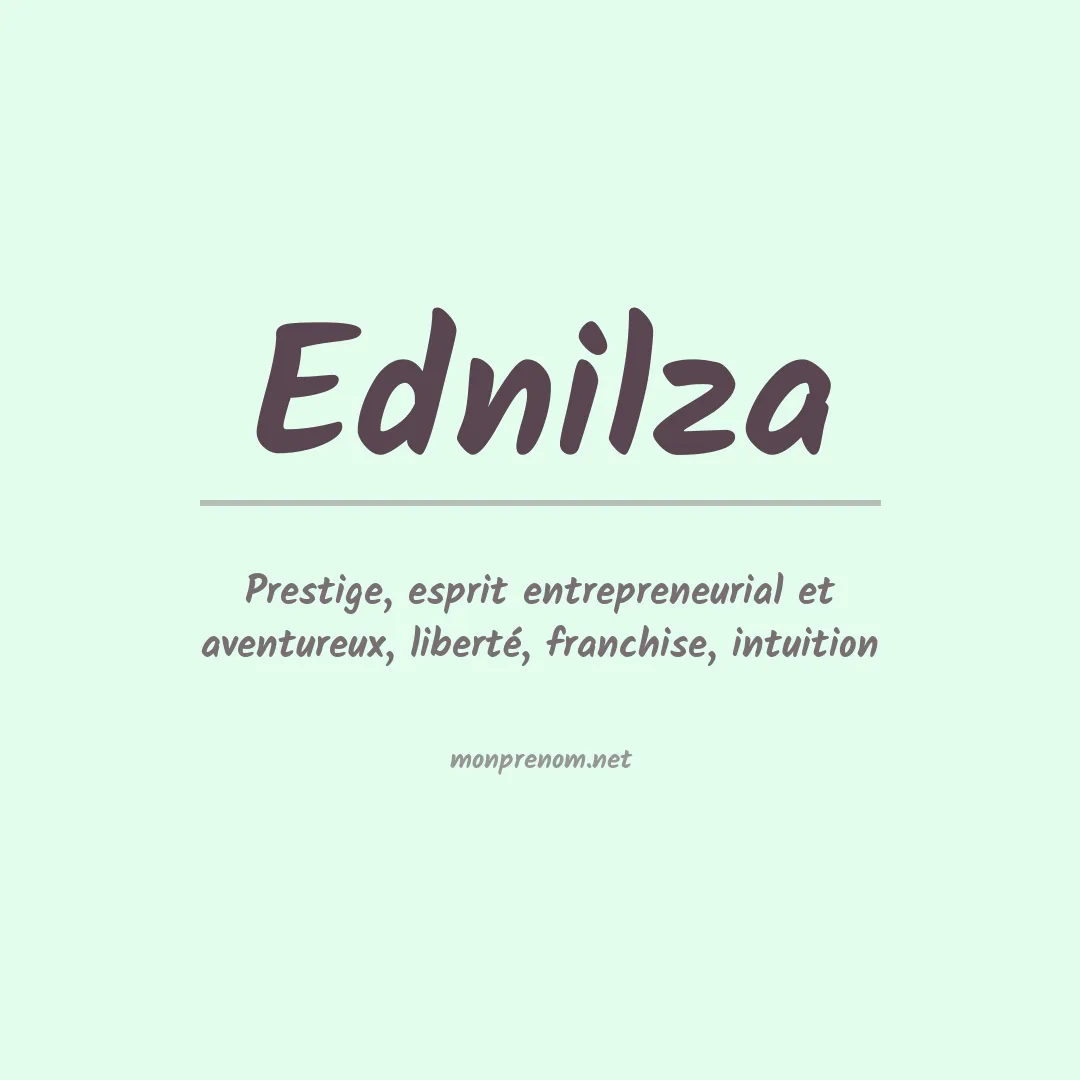 Signification du prénom Ednilza