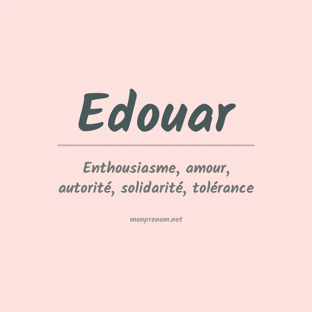 Signification du prénom Edouar