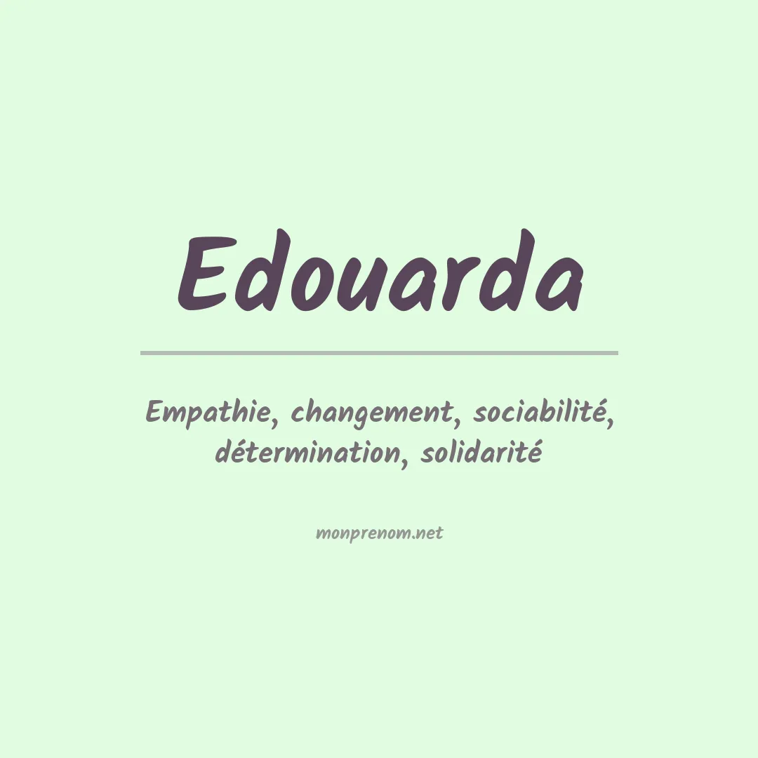 Signification du prénom Edouarda