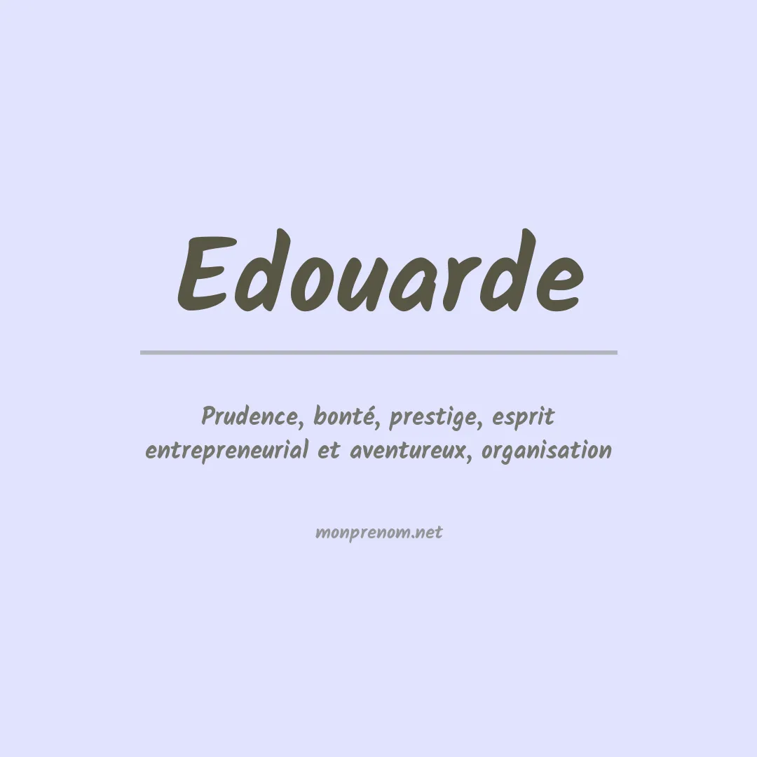 Signification du prénom Edouarde