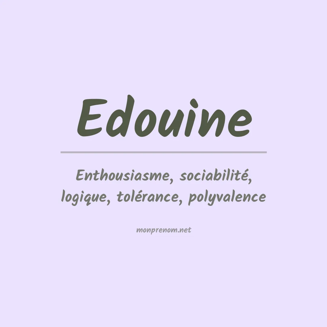 Signification du prénom Edouine