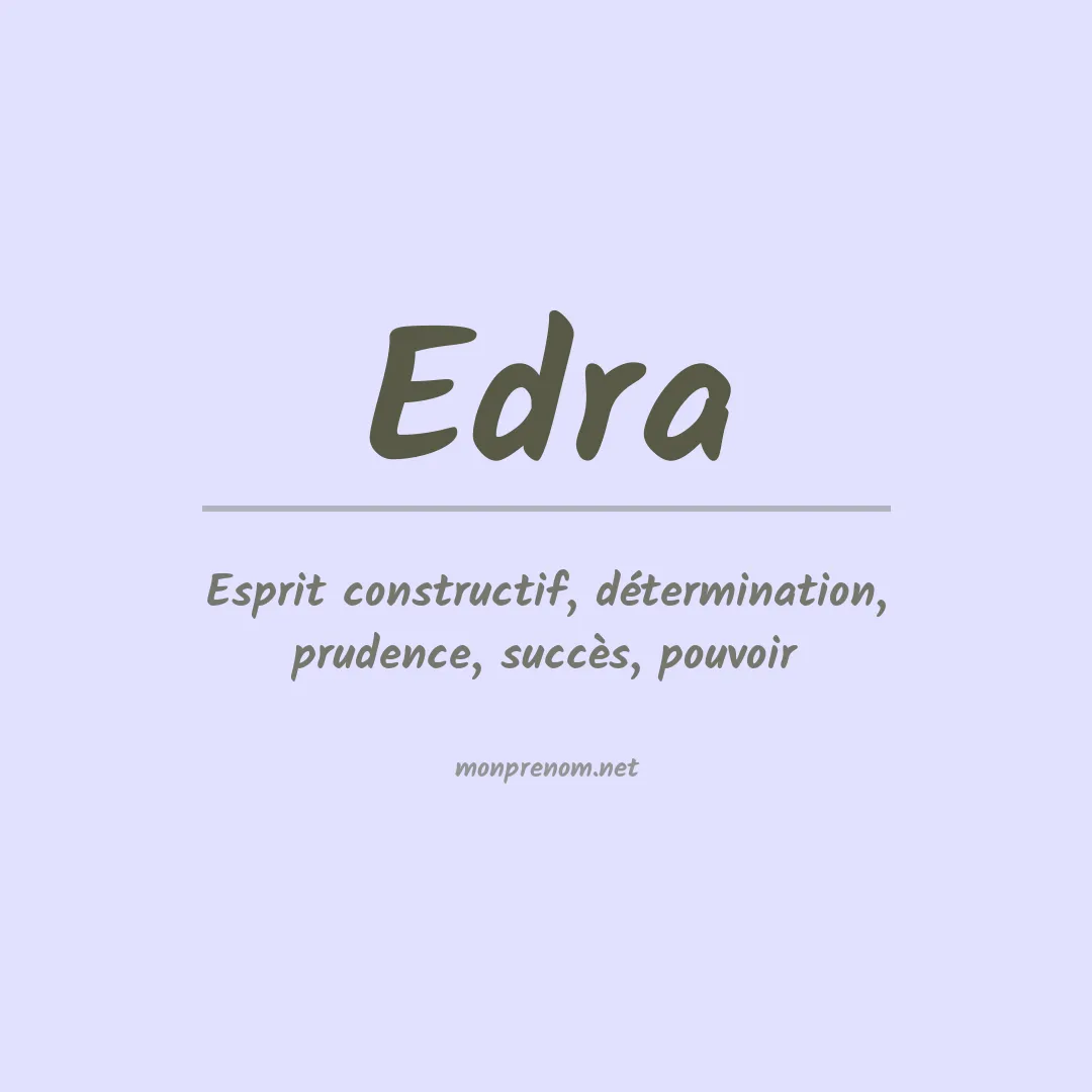 Signification du prénom Edra