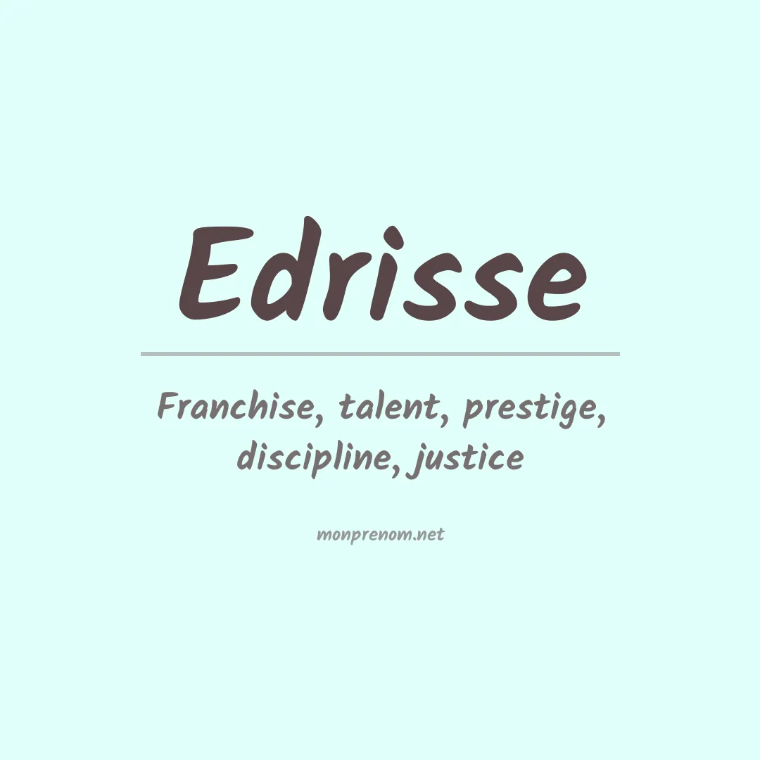 Signification du prénom Edrisse