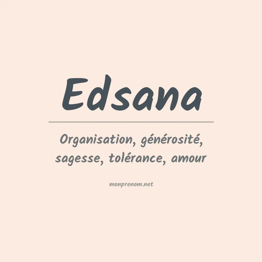 Signification du prénom Edsana