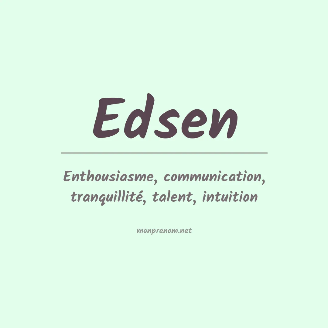 Signification du prénom Edsen