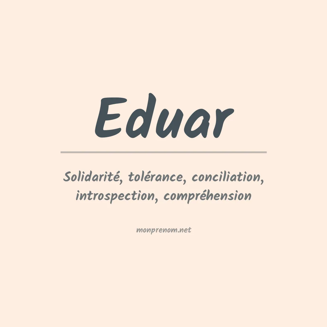 Signification du prénom Eduar