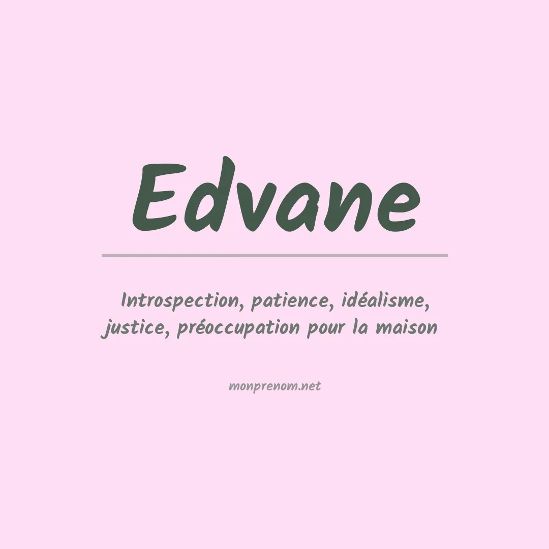 Signification du prénom Edvane