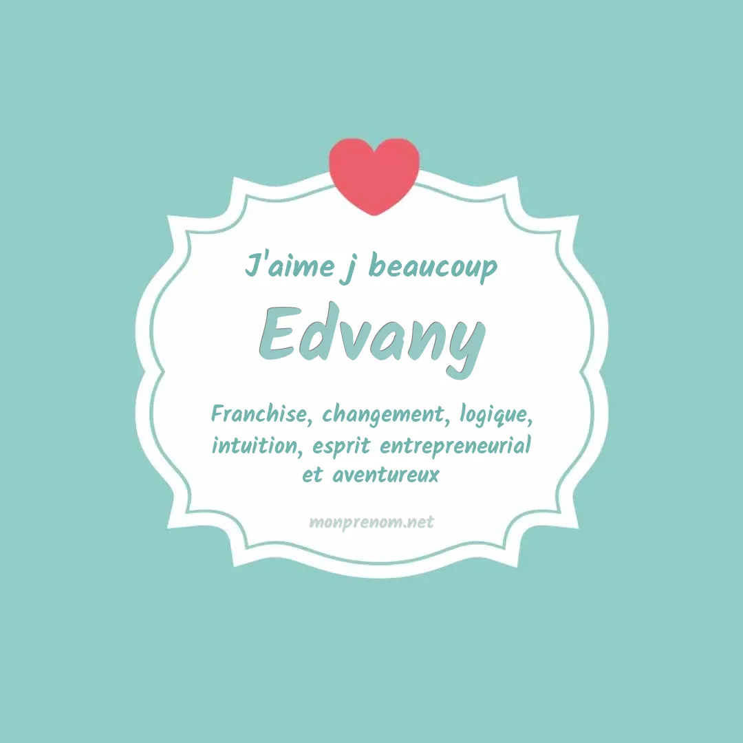 J'aime beaucoup Edvany