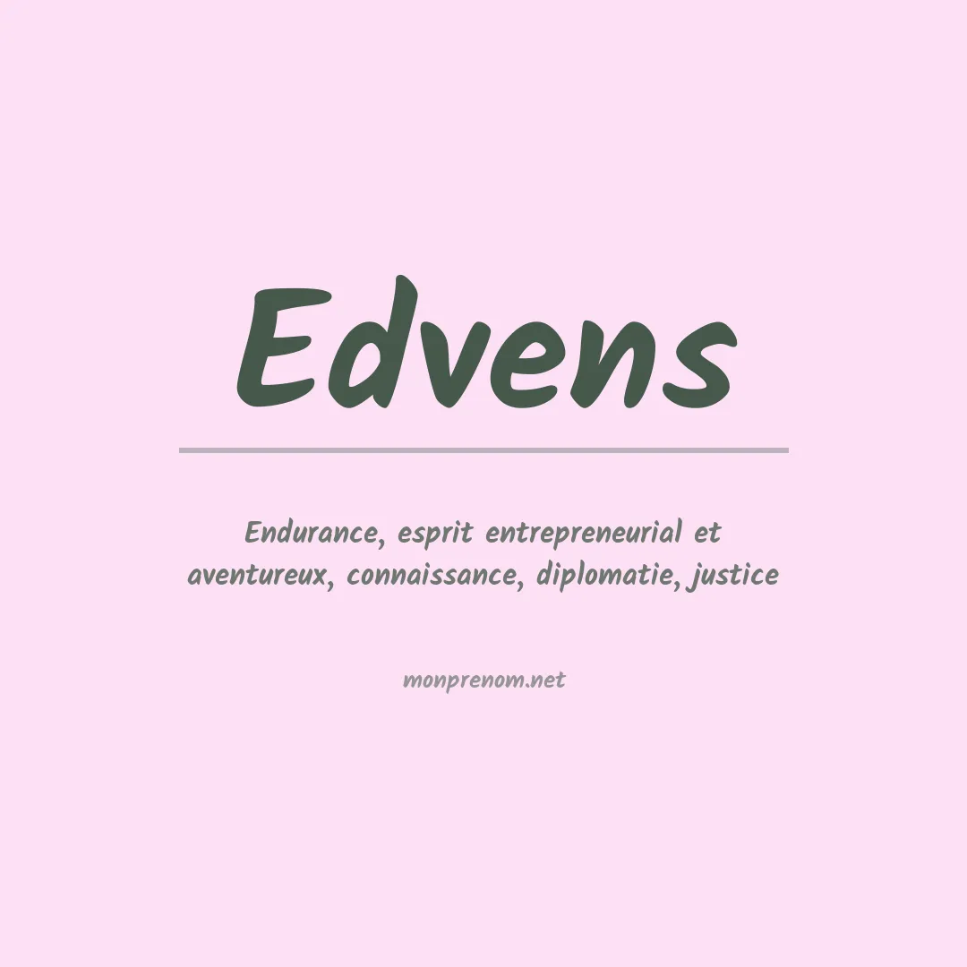 Signification du prénom Edvens