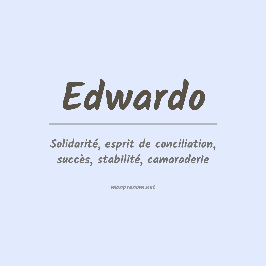 Signification du prénom Edwardo