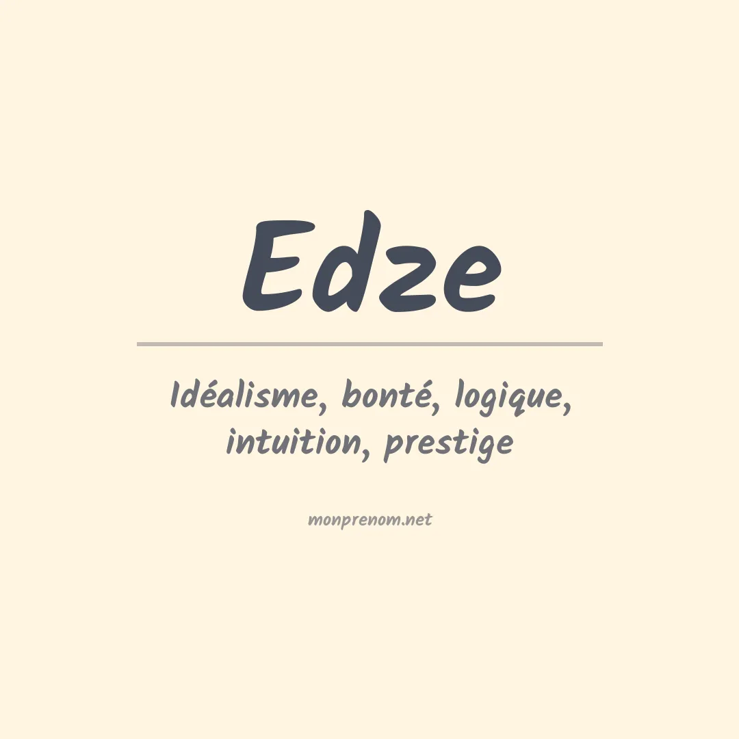 Signification du prénom Edze