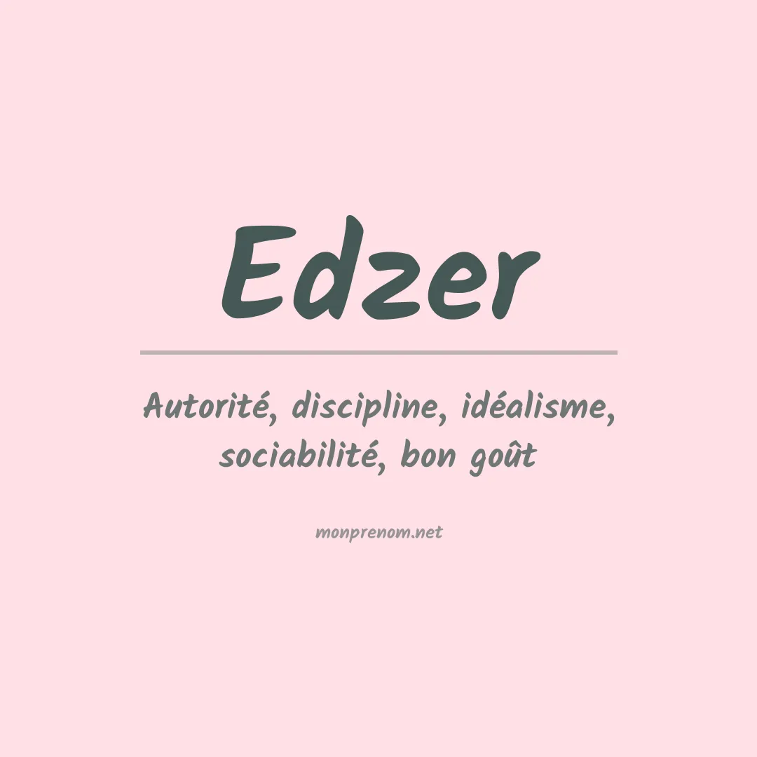 Signification du prénom Edzer