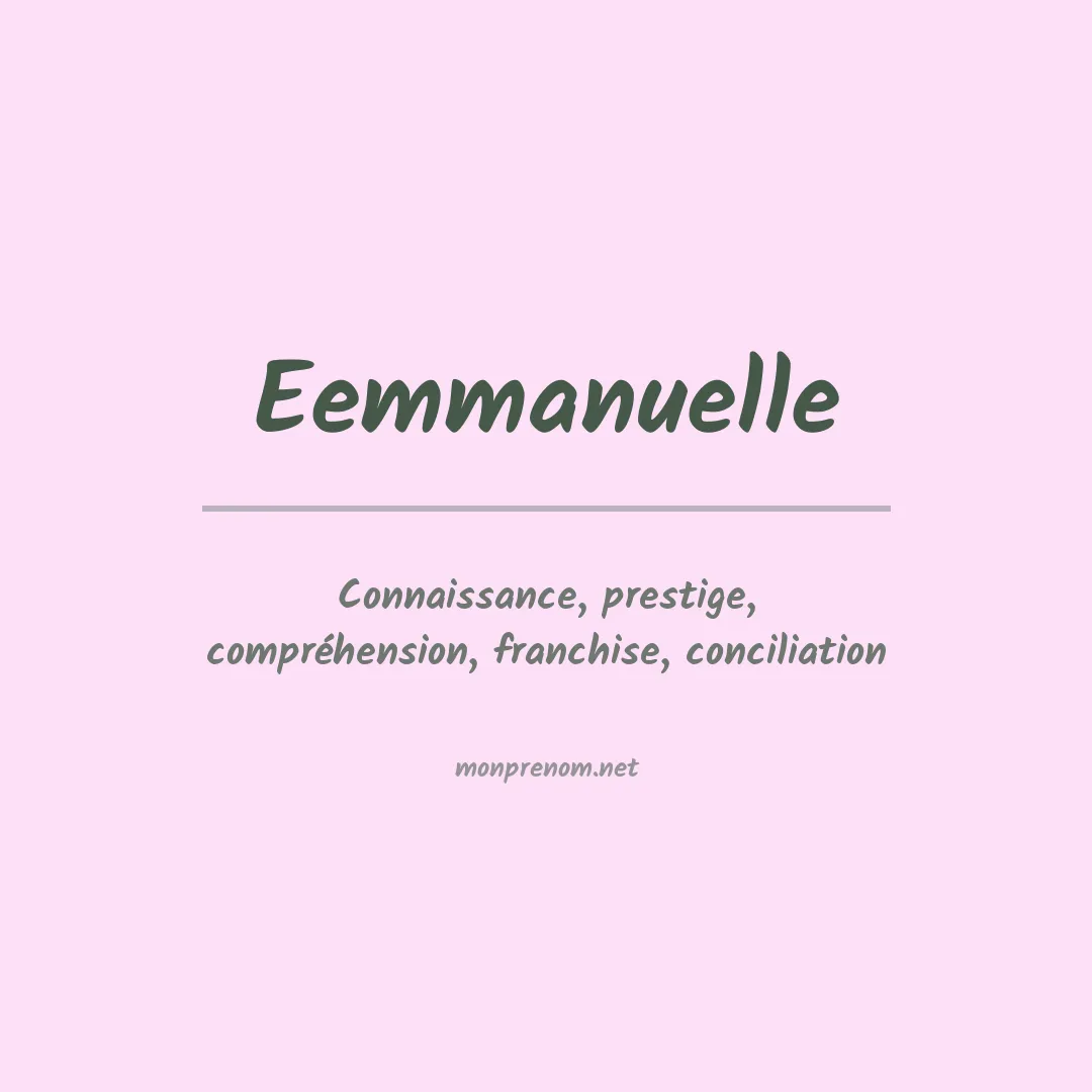 Signification du prénom Eemmanuelle