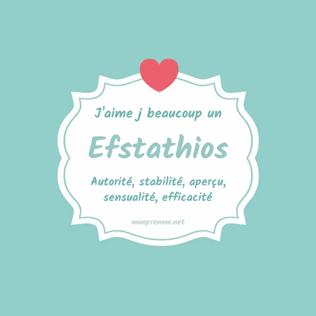 J'aime beaucoup Efstathios