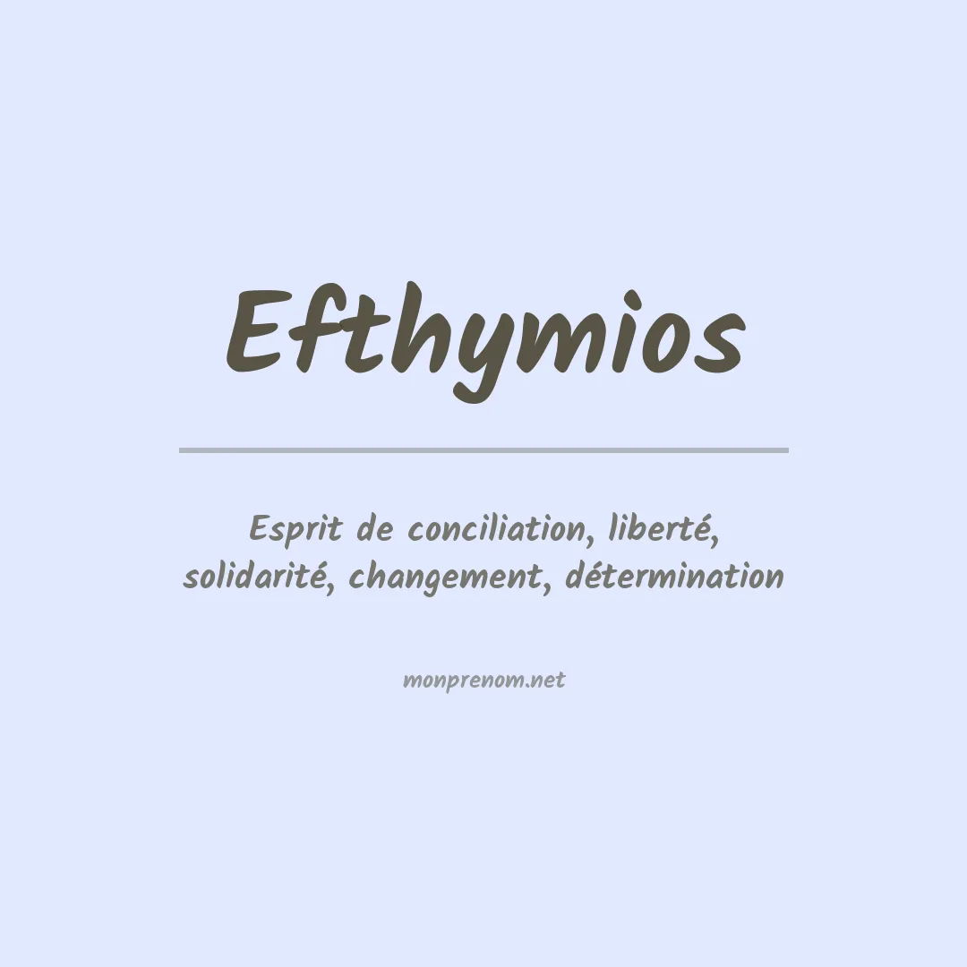 Signification du prénom Efthymios