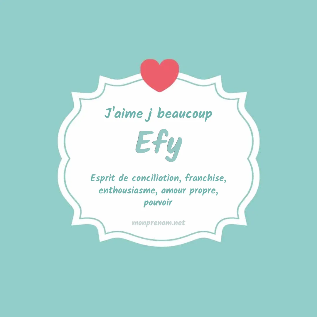 J'aime beaucoup Efy