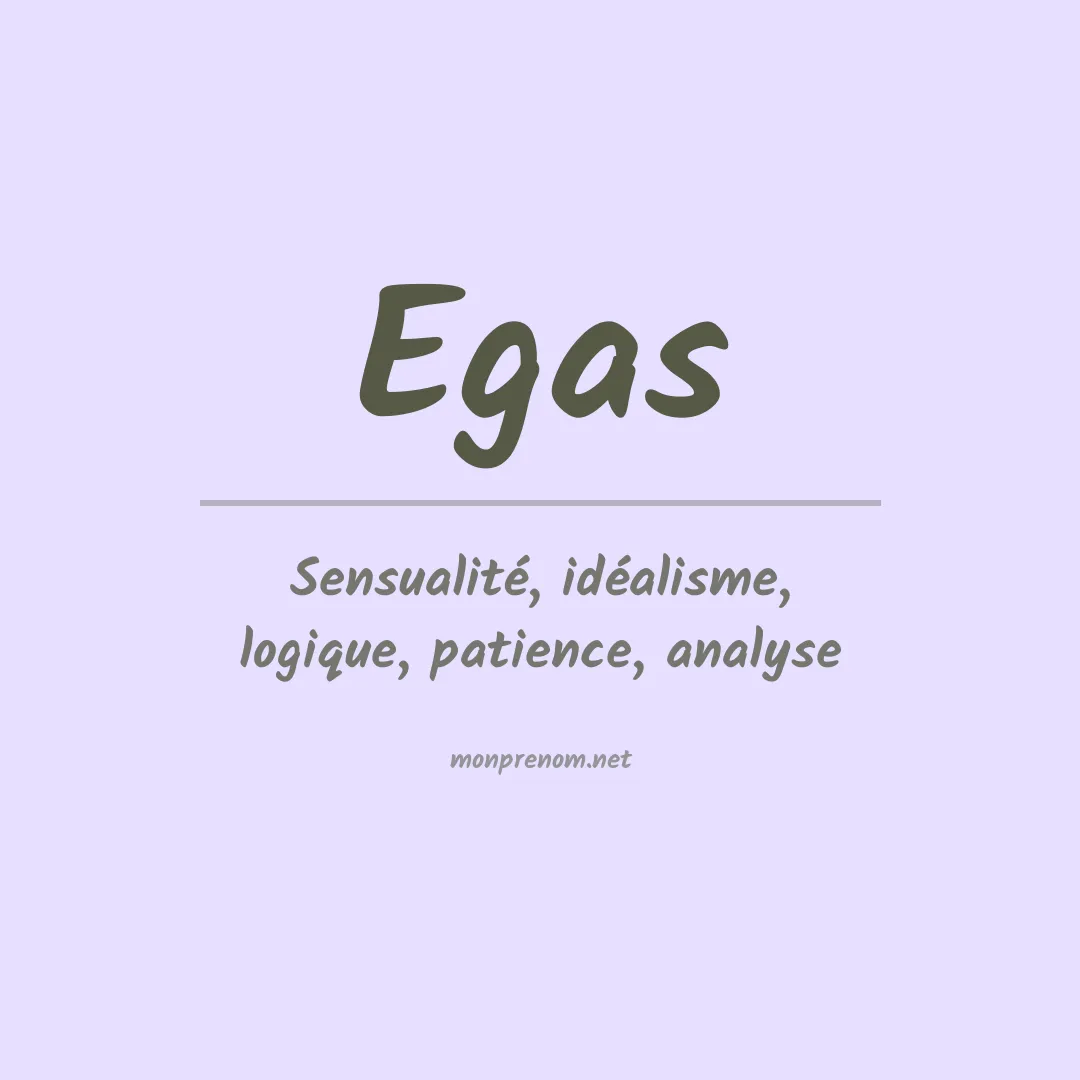 Signification du prénom Egas