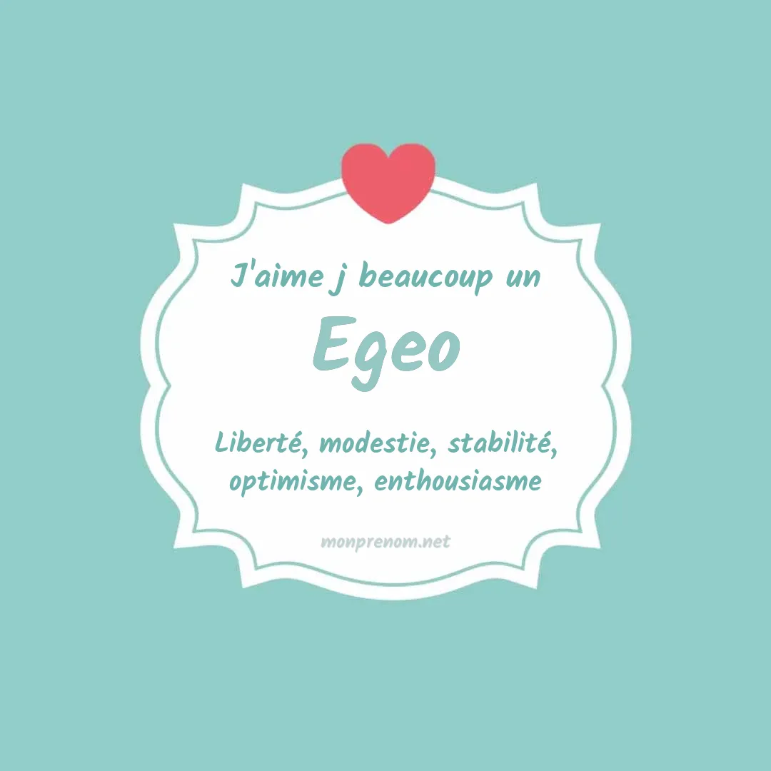 J'aime beaucoup Egeo