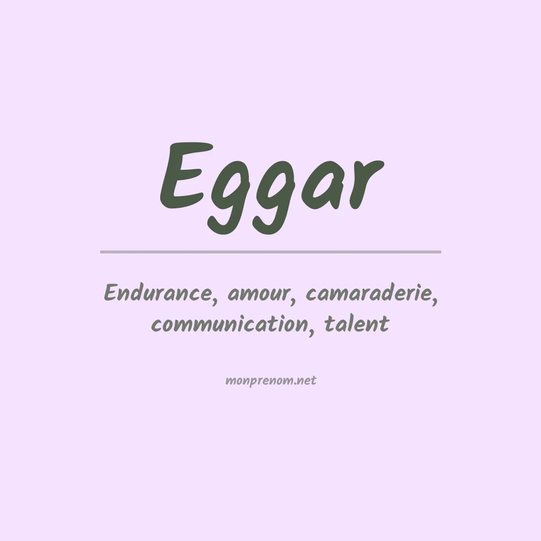 Signification du prénom Eggar