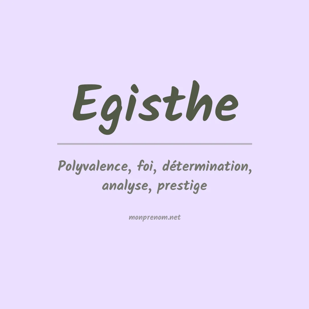 Signification du prénom Egisthe