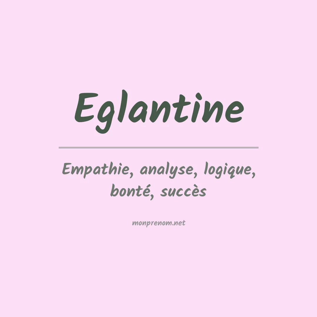 Prénom Eglantine